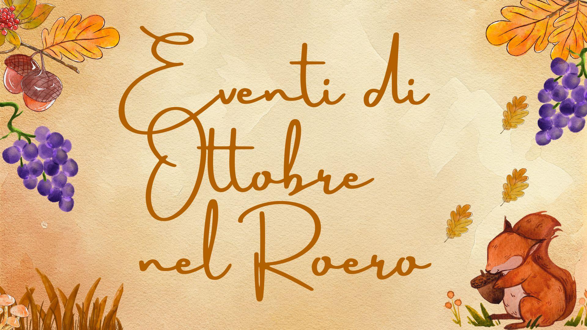 La newsletter di Ottobre: i maggiori eventi nel Roero