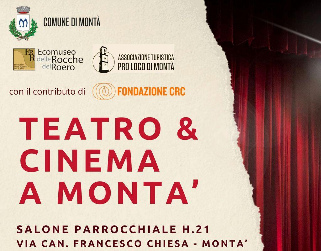 TEATRO E CINEMA  A  MONTA' - Una nuova rassegna invernale!