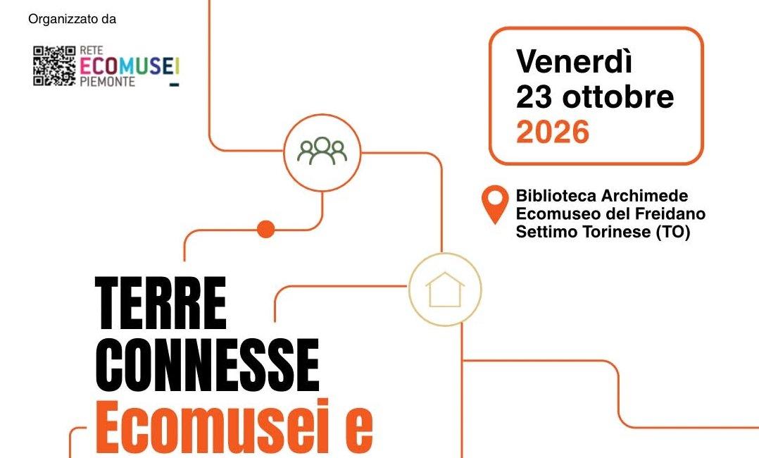 TERRE CONNESSE - Workshop annuale della Rete Ecomusei Piemonte